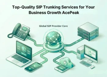 Top-Quality SIP Trunking Services for Your Business Growth AcePeak