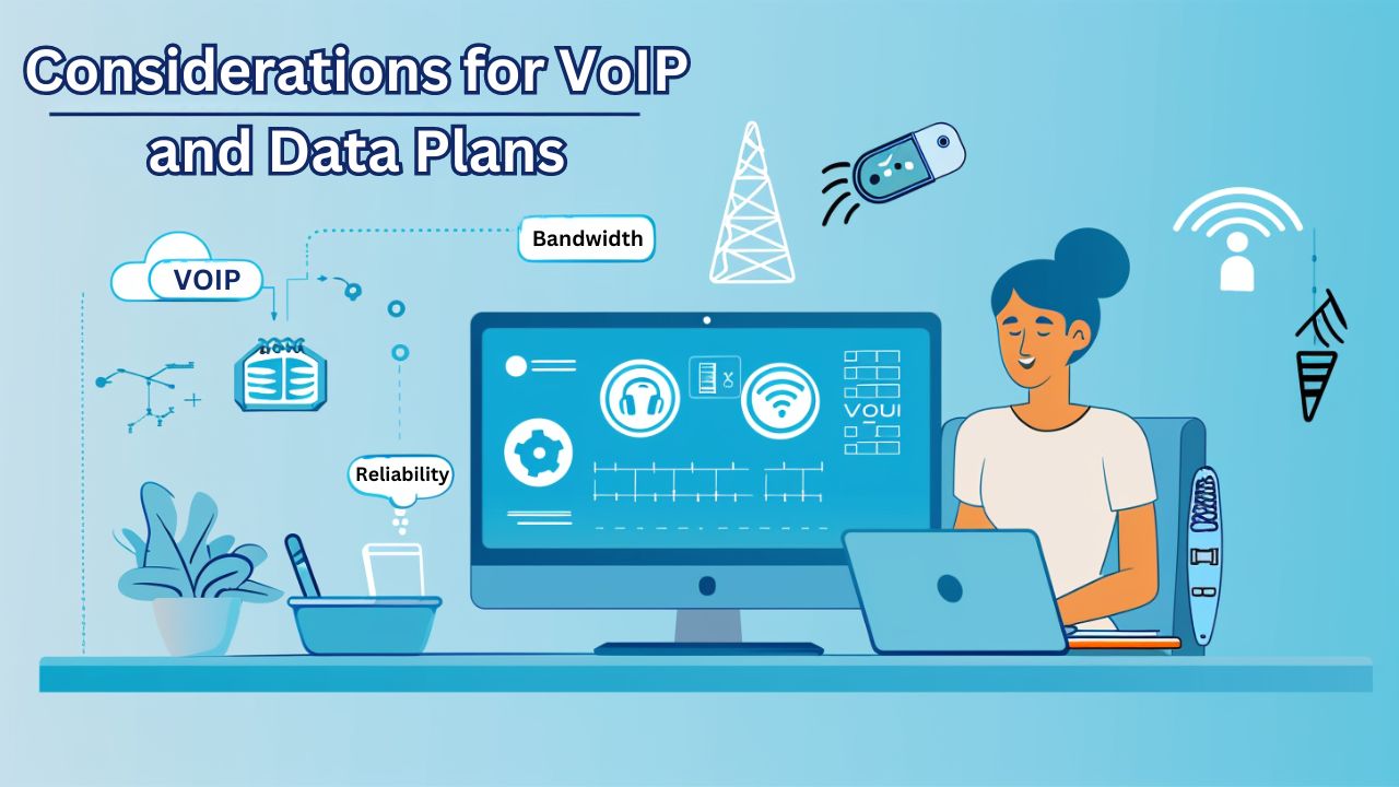 Considerations for VoIP and Data Plans
