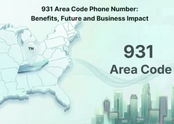931 Area Code Phone Number: Benefits, Future and Business Impact