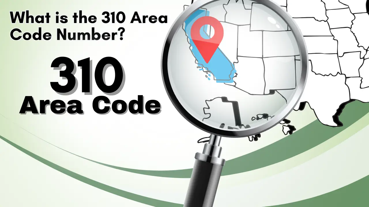 What is the 310 Area Code Number?