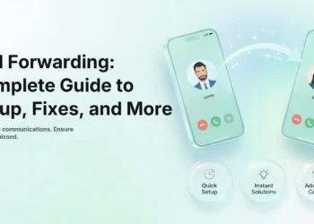 Call Forwarding: Complete Guide to Setup, Fixes, and More