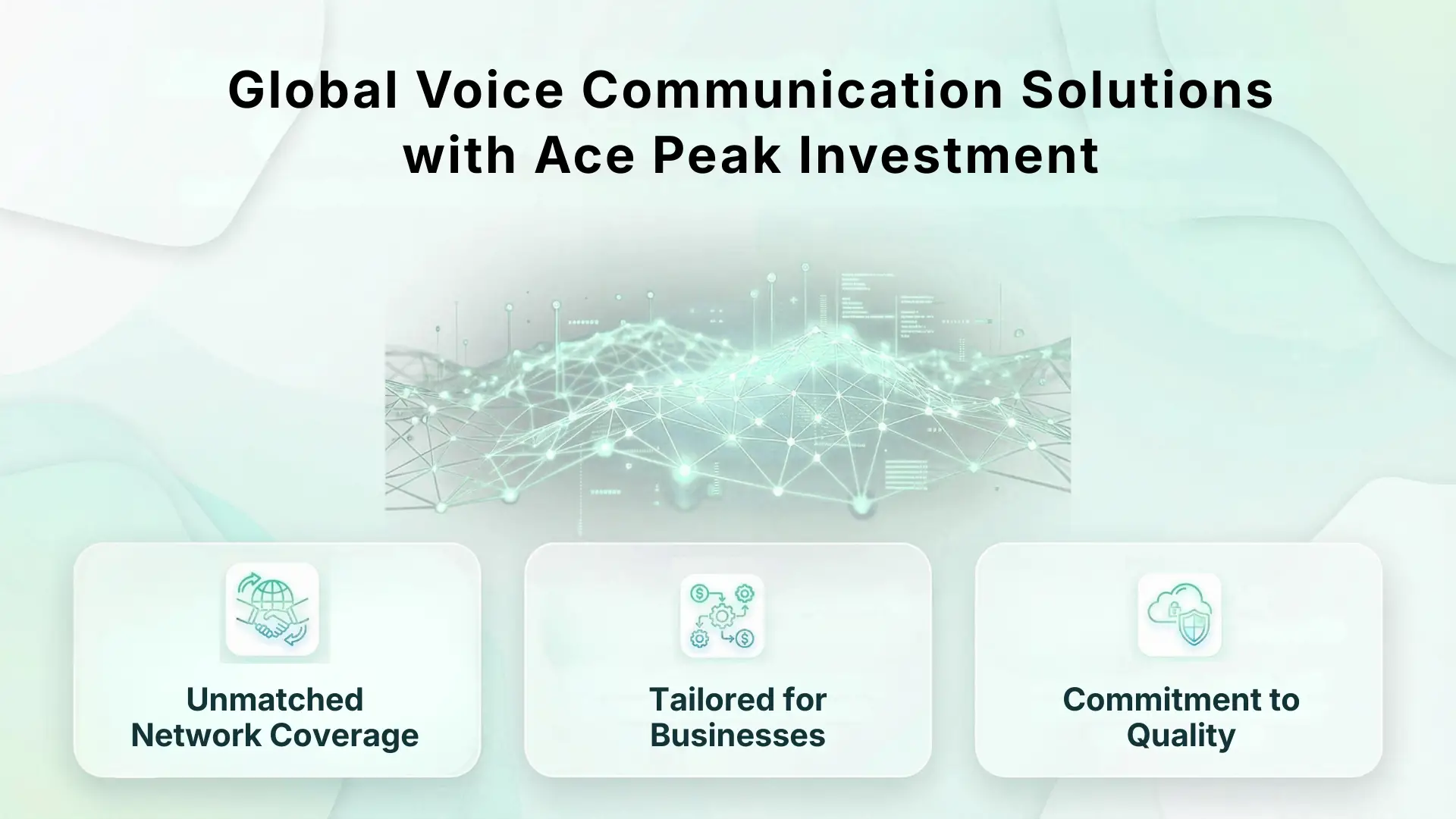 global voice communication solutions with acepeak investment